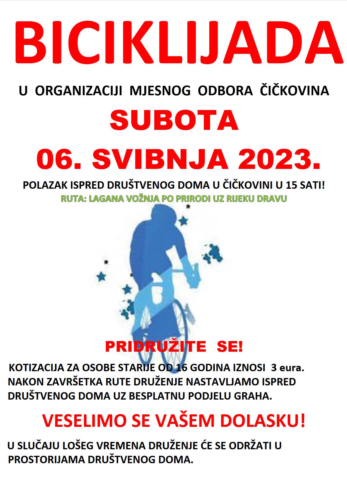 BICIKLIJADA U ORGANIZACIJI MJESNOG ODBORA ČIČKOVINA SUBOTA 06. SVIBNJA 2023.